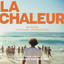 Pierpaolo Saccomandi - La chaleur, encore - La Chaleur (Original Motion Picture Soundtrack)