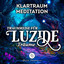 Traumreise für Luzide Träume: Klartraum Meditation, Luzides Träumen (Teil 14) cover