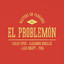 El Problemón (Masters en Parranda)