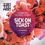 Sick On Toast - Filterheadz Remix
