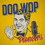 Doo Wop Pioneers cover