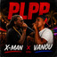 X MAN - PLPP FEAT VANOU (2026)