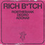 Rich Bitch