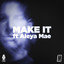 Make It artwork