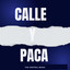 CALLE Y PACA