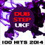 Dubstep Ukf 100 Hits 2014 cover