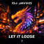 Let It Loose - Extended Mix