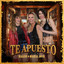 Te Apuesto