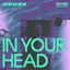 In Your Head - Extended