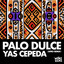 Palo Dulce - Afro Mix