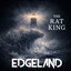 Edgeland - The Rat King