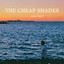 The Cheap Shades - Less tears
