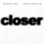 Bethany Cruz & Steven Malcolm - Closer