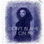 Brea Lawrenson - Don't Blame It on Me