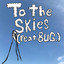 To the Skies