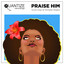 Michelle Weeks - Praise Him