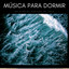 Música Para Dormir: Relajantes Sonidos De Agua cover