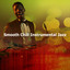Smooth Chill Instrumental Jazz cover