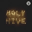 Holy Hive - Deadly valentine
