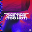 One Time (Too Hot) artwork