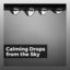 Calming Drops from the Sky cover