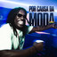 Por Causa da Moda cover