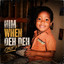 Him When Deh Deh - Obie P