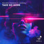 Take No More - Extended Mix