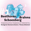 #1 Beethoven / Brahms / Schoenberg: String Quartet, Op. 95 / String Quintet, Op. 111 / 