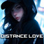 Distance Love cover
