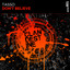 Don't Believe - Extended Mix