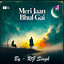 Meri Jaan Bhul Gai
