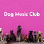 Dog Music Club cover
