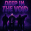 DEEP IN THE VOID