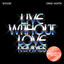 Live Without Love feat. David Guetta - Klingande Remix