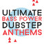 Ultimate Bass Power: Dubstep Anthems cover