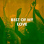 Best of My Love cover