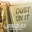 Jesse Slack - Dust On It