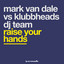 Mark Van Dale — Raise Your Hands (Full Club Mix) cover art