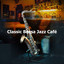 Classic Bossa Jazz Café cover