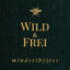 Wild & Frei - Higherself