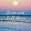 Ocean and Full Moon cover