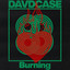 Burning