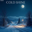 Cold Shine