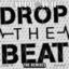 Drop the Beat - Remix