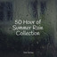 50 Hour of Summer Rain Collection cover