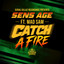 Catch Ah Fire