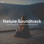 #01 Nature Soundtrack to Achieve a Deeper State of Relaxation and Fall Asleep Faster cover