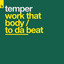 Temper — Work That Body (Intrique Hardclub Mix) cover art