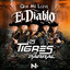 Los Tigres De Parral - Que Me Lleve El Diablo